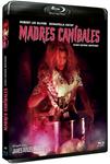 Madres Caníbales (Flesh Eating Mothers) - Blu-Ray | 8436558206878 | James Aviles Martin