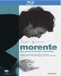Morente - Blu-Ray | 8436540900296 | Emilio J. Ruiz