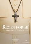 Recen por mí: La historia de Francisco - DVD | 8436597565066 | Facundo Bartucci