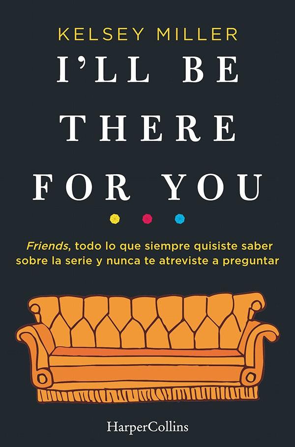I'll be there for you - Libro | 9788417216658