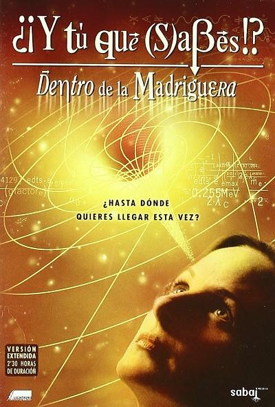 Y Tú Qué Sabes!? Dentro De La Madriguera - DVD | 8437008450025 | William Arntz, Betsy Chasse, Mark Vicente