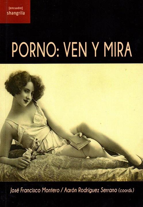 Porno ven y mira - Libro | 9788494700309