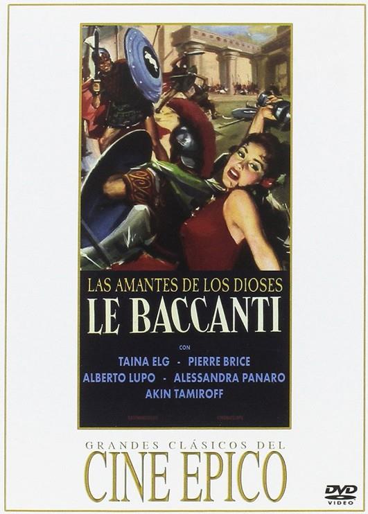 Las Amantes De Los Dioses (Le Baccanti) - DVD | 8436022962729 | Giorgio Ferroni