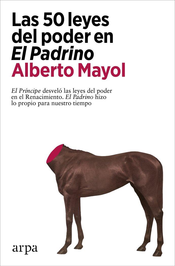 Las 50 Leyes del poder en El Padrino - Libro | 9788418741289 | Alberto Mayol