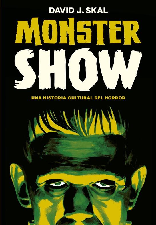 Monster show - Libro | 9788417645236 | David J. Skal
