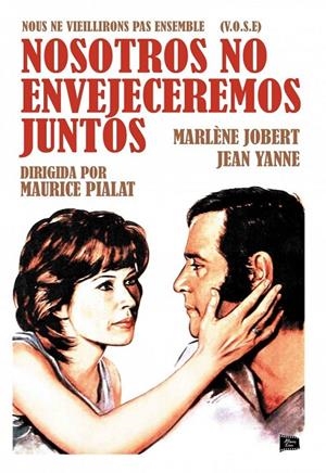 Nosotros No Envejecemos Juntos (V.O.S.C.) - DVD | 8436541007208 | Maurice Pialat