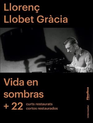 Llorenç Llobet Gracia: Vida En Sombras + 22 Curts Restaurats - DVD | 8436040101032 | Llorenç Llobet-Gràcia