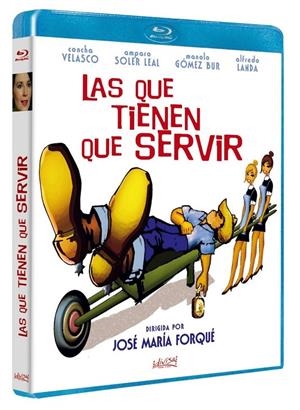Las Que Tienen Que Servir - Blu-Ray | 8421394408944 | José María Forqué