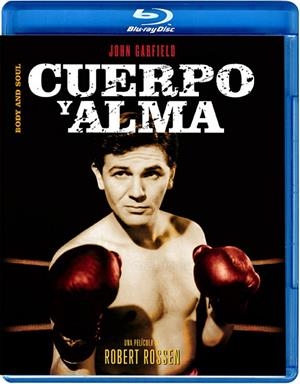 Cuerpo Y Alma (Body And Soul) - Blu-Ray | 8427328725019 | Robert Rossen