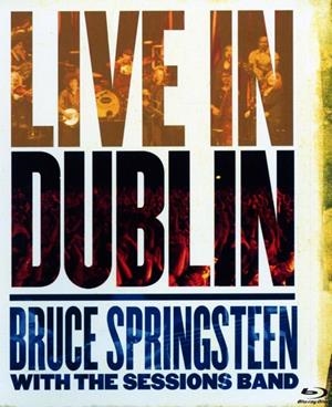 Bruce Springsteen: With The Session Band Live In Dublin - Blu-Ray | 8869709873948