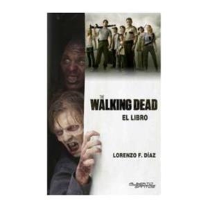 The Walking Dead, El Libro - Libro | 9788415238249 | LORENZO F. DIAZ