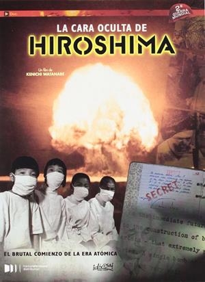 LA CARA OCULTA DE HIROSHIMA - DVD | 8421394538450